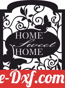 home sweet home Plaque sign