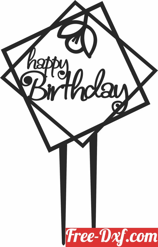 Download Happy birthday cake stake AFSGz High quality free Dxf fi