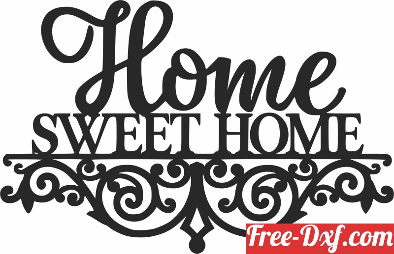 Home Sweet Home SVG, DXF, Home Clipart, Cutting, Sweet Home Vector