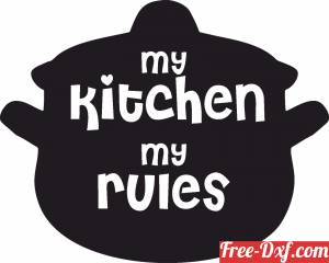 download My kitchen my rules free ready for cut