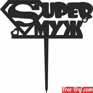 download Heart love super man cake topper free ready for cut