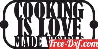 download cooking is love made visible wall decor free ready for cut