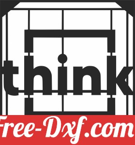 think wall decor sign