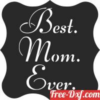 download best mom ever sign free ready for cut