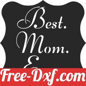 best mom ever sign