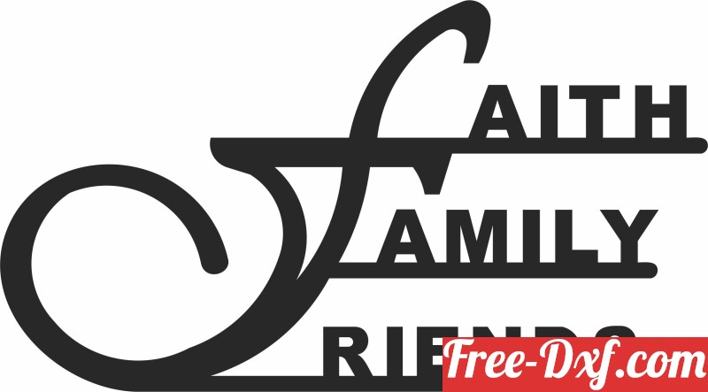 Download faith family friends wall sign VuYDM High quality free D