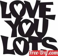 download Love you lots sign free ready for cut