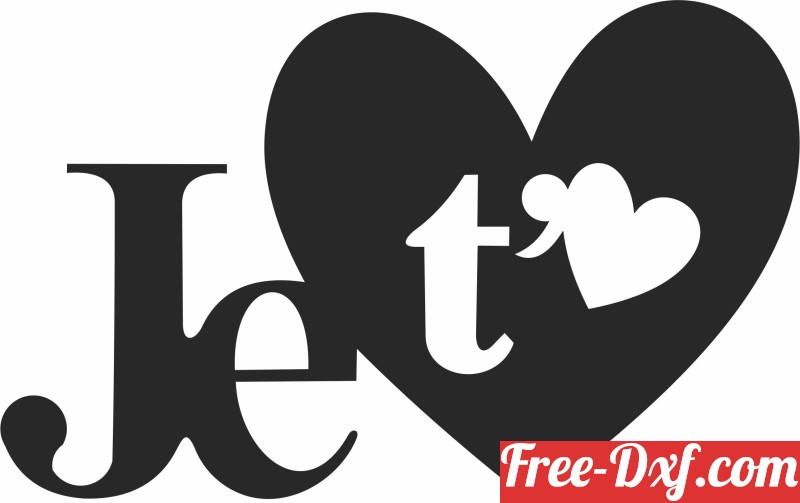Download Je Taime Wall Art I2t31 High Quality Free Dxf Files Svg download-je-taime-wall-art-i2t31-high-quality-free-dxf-files-svg