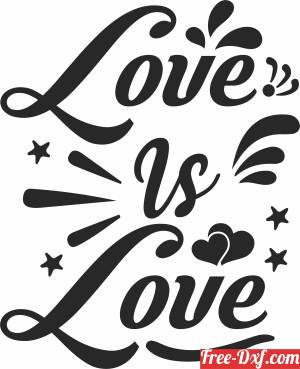 download love is love typography vector free ready for cut