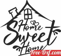download Home sweet home wall art free ready for cut
