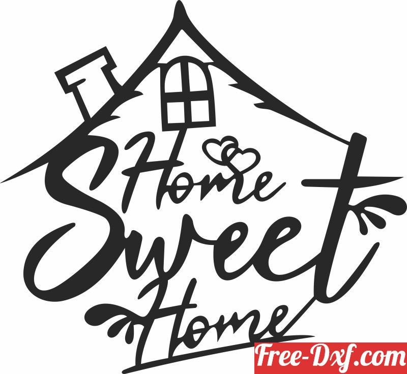 Download Home sweet home wall art u4hV5 High quality free Dxf fil