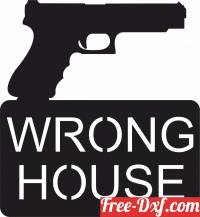 download Wrong House Gun Sign free ready for cut