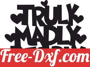 Truly madly deeply love sign